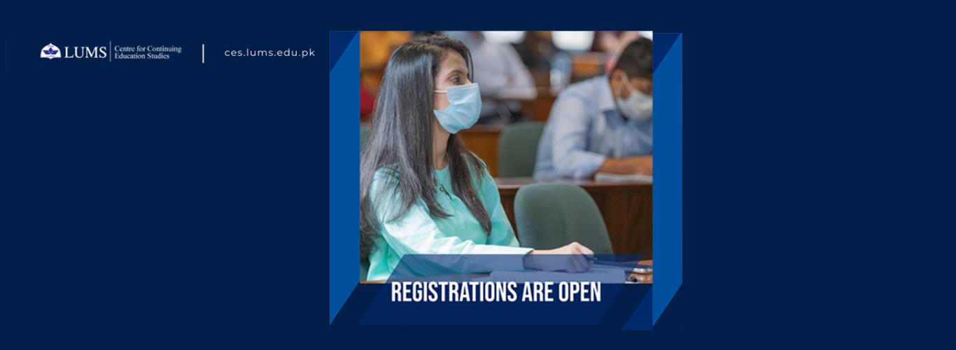 Registrations Now Open for CES Courses to LUMS Registrations Now Open for CES Courses to LUMS
